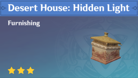 Genshin Impact - How to Get Desert House: Hidden Light Furnishing