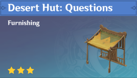 Genshin Impact - How to Get Desert Hut: Questions Furnishing