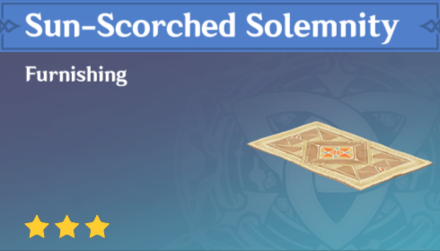Genshin Impact - How to Get Sun-Scorched Solemnity Furnishing
