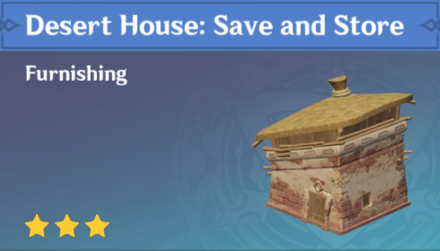 Genshin Impact - How to Get Desert House: Save and Store Furnishing