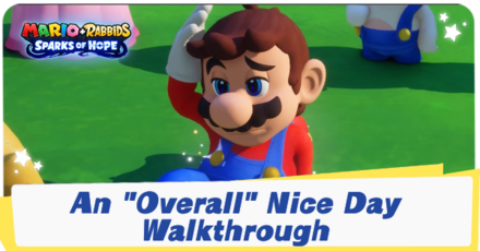 Mario + Rabbids Sparks of Hope - An Overall Nice Day Walkthrough