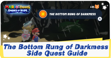 Mario + Rabbids Sparks of Hope - The Bottom Rung of Darkmess