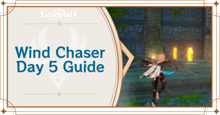 Genshin Impact - Wind Chaser Day 5 Guide