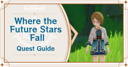 Genshin Impact - How to Search for the Future Star