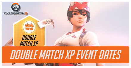 Overwatch 2 - Double Match XP Event Dates