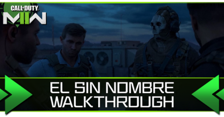 Modern Warfare 2 - El Sin Nombre Walkthrough