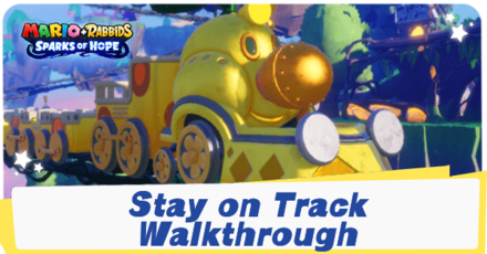 Mario + Rabbids Sparks of Hope - Stay on Track Walkthrough