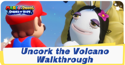 Mario + Rabbids Sparks of Hope - Uncork the Volcano Walkthrough