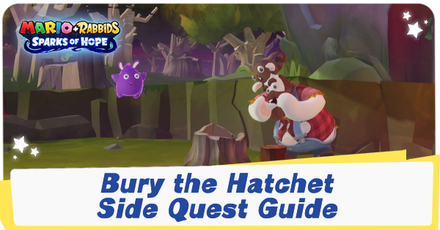 Mario + Rabbids Sparks of Hope - Bury the Hatchet Quest Guide and Walkthrough