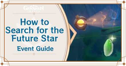 Genshin Impact - How to Search for the Future Star