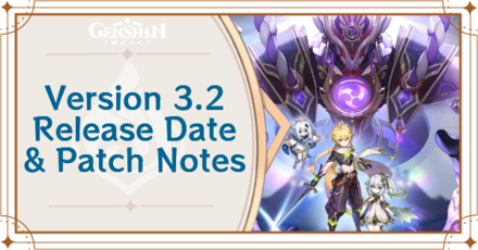 Genshin Impact - Version 3.2 Release Date and Patch Notes