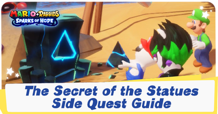 Mario + Rabbids Sparks of Hope - The Secret of the Statues Side Quest Guide.png