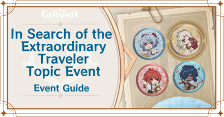 Genshin Impact - In Search of the Extraordinary Traveler Event Guide
