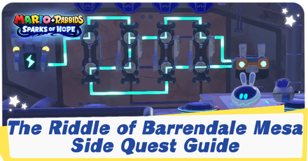 Mario + Rabbids Sparks of Hope - The Riddle of Barrendale Mesa Side Quest Guide.png
