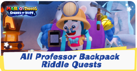 Mario + Rabbids Sparks of Hope - All Professor Backpack Riddle Quests.png