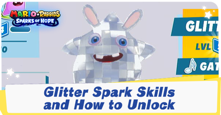 Mario + Rabbids Sparks of Hope - Glitter Spark Skills and How to Unlock
