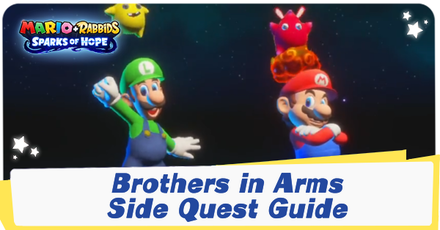 Mario + Rabbids Sparks of Hope - Brothers in Arms Side Quest Guide.png