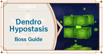 Genshin Impact - Dendro Hypostasis Boss Guide