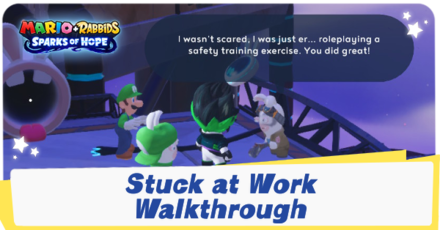Mario + Rabbids Sparks of Hope - Stuck at Work Walkthrough