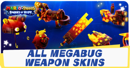 Mario + Rabbids Sparks of Hope Megabug Weapon Skins