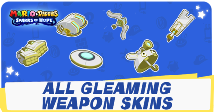 Mario + Rabbids Sparks of Hope Gleaming Weapon Skins
