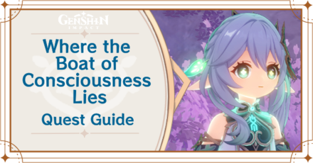 Genshin Impact - Where the Boat of Consciousness Lies Archon Quest Guide