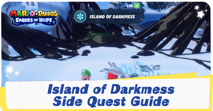 Mario + Rabbids Sparks of Hope - Island of Darkmess Side Quest Guide