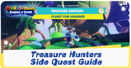 Mario + Rabbids Sparks of Hope - Treasure Hunters Quest Guide and Walkthrough