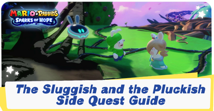 Mario + Rabbids Sparks of Hope - The Sluggish and the Pluckish Quest Guide and Walkthrough