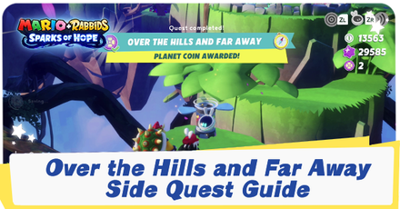 Mario + Rabbids Sparks of Hope - Over the Hills and Far Away Quest Guide and Walkthrough