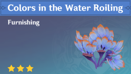 Genshin Impact - How to Get Colors in the Water Roiling Furnishing