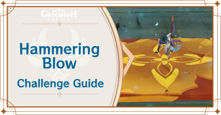 Genshin Impact - Hammering Blow Challenge Guide