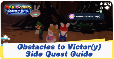 Mario + Rabbids Sparks of Hope - Obstacles to Victor(y) Quest Guide and Walkthrough