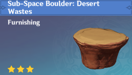 Genshin Impact - How to Get Sub-Space Boulder: Desert Wastes Furnishing