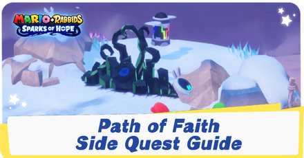 Mario + Rabbids Sparks of Hope - Path of Faith Side Quest Guide