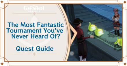 Genshin Impact - The Most Fantastic Tournament You