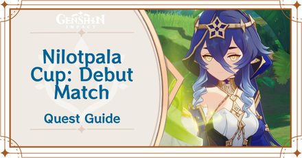 Genshin Impact Nilotpala Cup - Debut Match.png