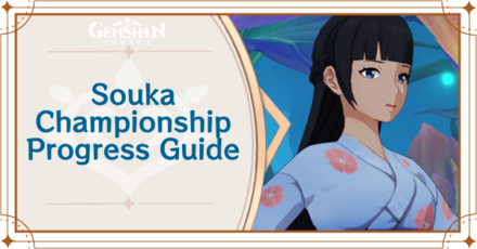 Genshin Impact - Souka Championship Progress Guide