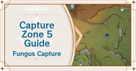 Genshin Impact - Capture Zone 5 Guide for Fungus Capture Day 4