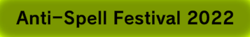 Anti-Spell Festival Title