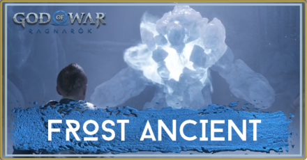 God of War Ragnarok - Frost Ancient Boss Fight Guide