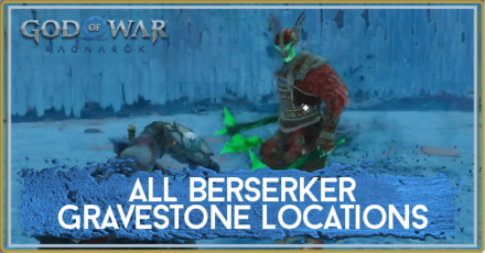 God of War Ragnarok - All Berserker Gravestone Locations