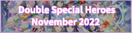 Double Special Heroes November 2022