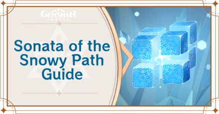 Genshin Impact - Sonata of the Snowy Path Guide