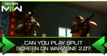 Warzone 2.0 - Can You Play Split Screen on Warzone 2.0?