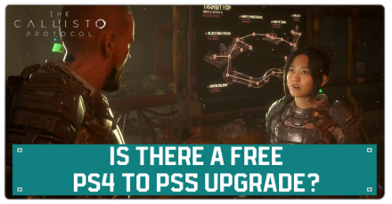 The Callisto Protocol - Is there a Free PS4 to PS5 Upgrade