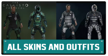 Callisto Protocol - List of Skins and Outfits