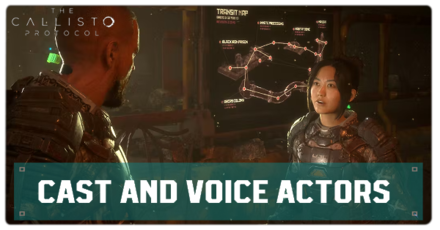 Callisto Protocol - Cast and Voice Actors