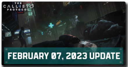 Callisto Protocol - February 07 2023 Update