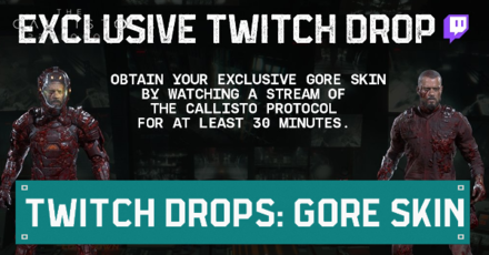 Callisto Protocol - Twitch Drops